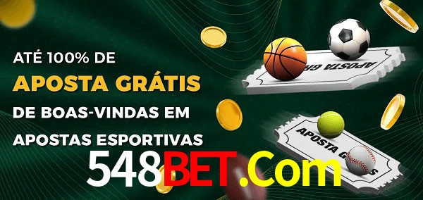 548Bet.Com Ate 100% de Aposta Gratis